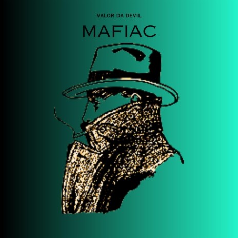 Mafiac | Boomplay Music