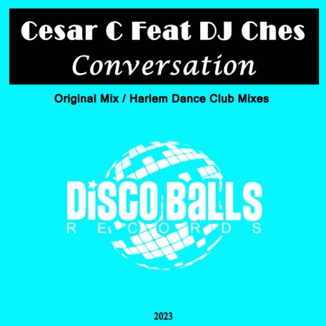 Conversation (Harlem Dance Club Mix) ft. DJ Ches