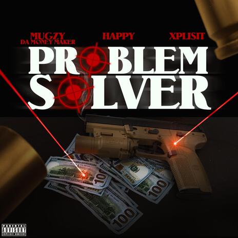 Problem Solver ft. Happy Xplisit | Boomplay Music