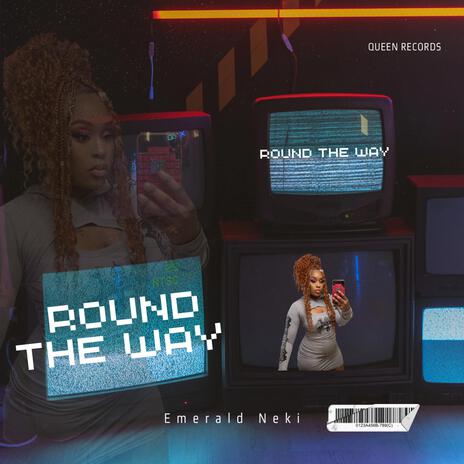 Round the way | Boomplay Music