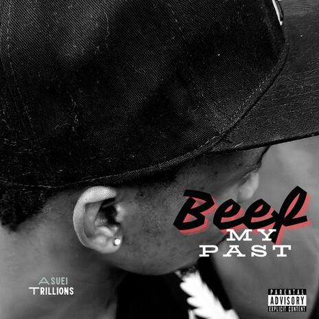 Beef my past ft. Metron xx | Boomplay Music