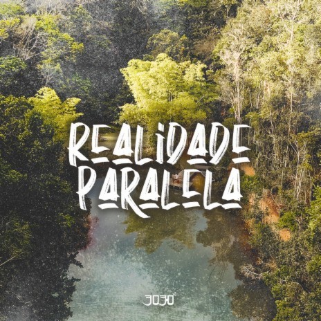 Realidade Paralela | Boomplay Music