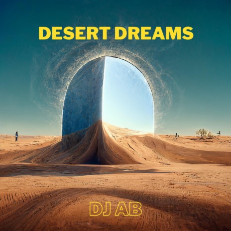 DESERT DREAMS | Boomplay Music