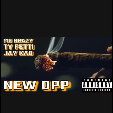 NEW OPP (MIX BY ANG4RMTEN) ft. MG BRAZY & JAY KAO