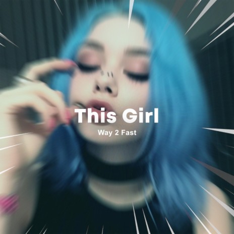 This Girl (Sped Up) | Boomplay Music