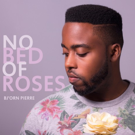 No Bed Of Roses | Boomplay Music