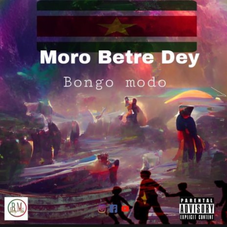 Moro Betre Dey | Boomplay Music