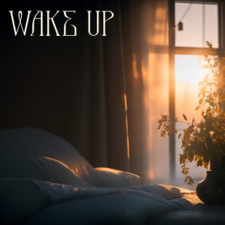 Wake Up: Good Morning, Happy Day