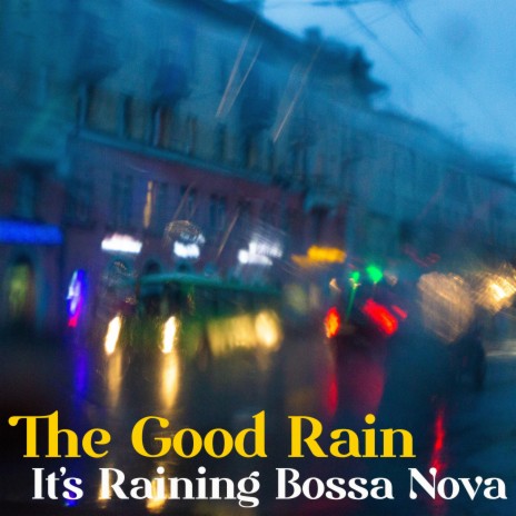 Bossa Jazz Rain