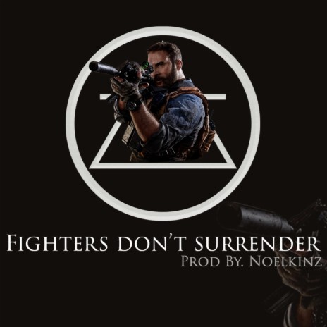 Fighters Don't Surrender | Boomplay Music