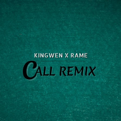 Call (Remix) ft. Rame