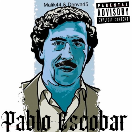 Pablo Escobar ft. denva45 | Boomplay Music