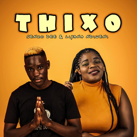 Thixo ft. Liyana Ndiweni | Boomplay Music