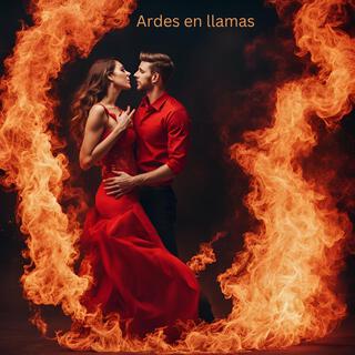 Ardes en llamas