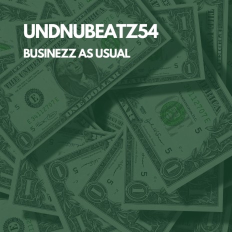 Businezz as Usual | Boomplay Music