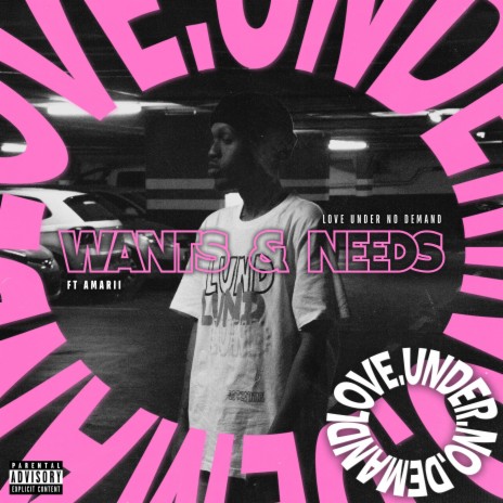Wants & Needs ft. Amarii