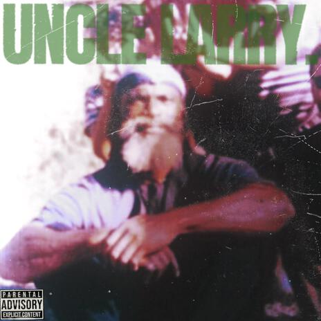 UNCLE LARRY | Boomplay Music