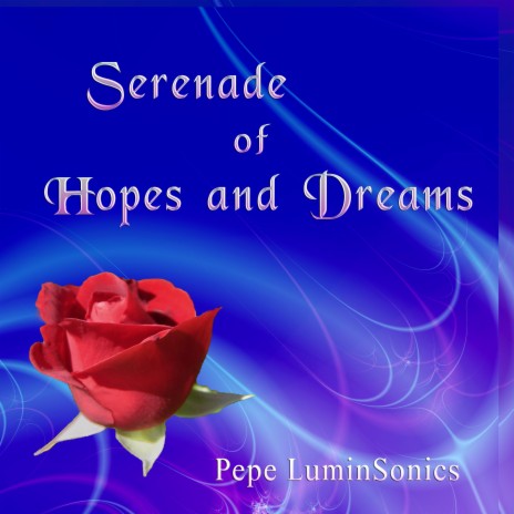 Serenade of Hopes and Dreams | Boomplay Music