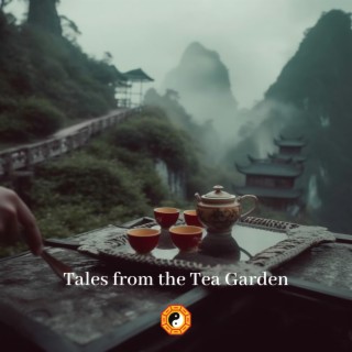 Tales from the Tea Garden