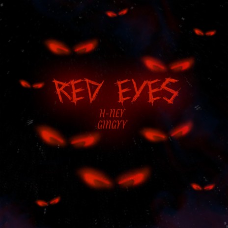 Red Eyes ft. Gingyy | Boomplay Music