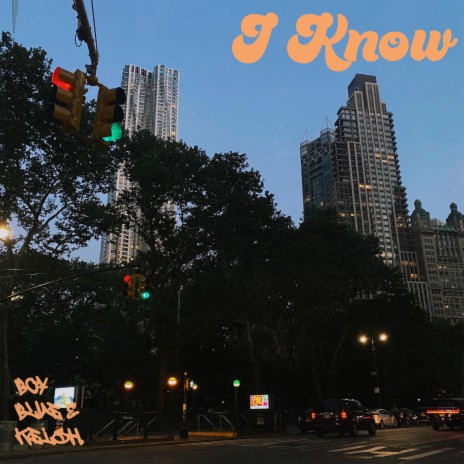 I Know ft. Keish | Boomplay Music