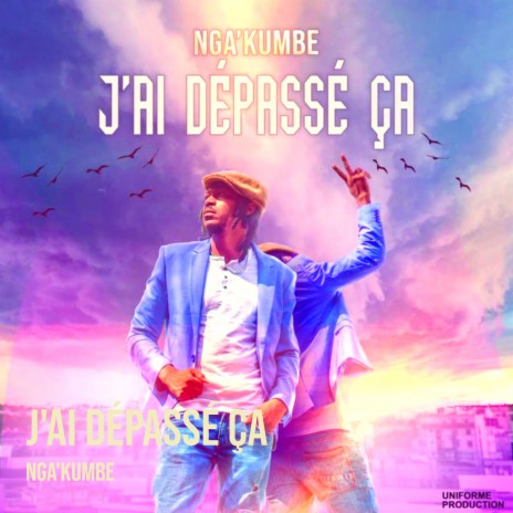 J'ai dépassé ça | Boomplay Music