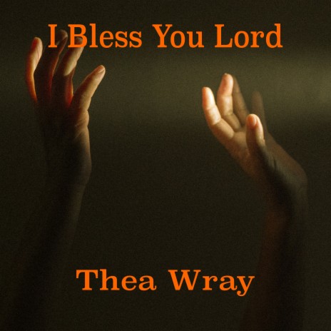 I Bless You Lord | Boomplay Music