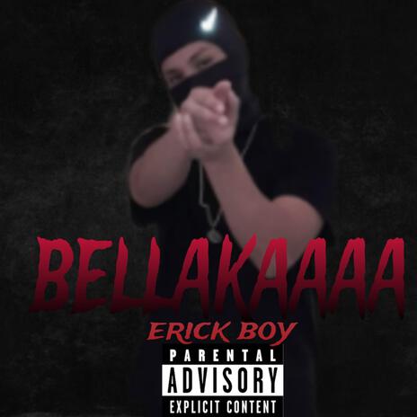 erick boy (bellaka) | Boomplay Music