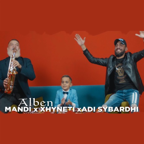 Alben ft. Xhynet & Adi Sybardhi