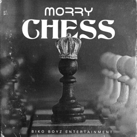 Chess ft. MORRY | Boomplay Music