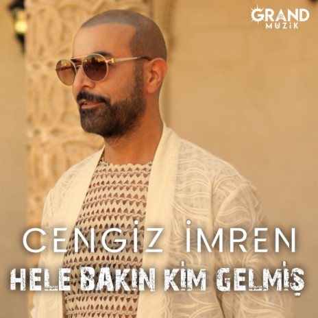 Hele Bakın Kim Gelmiş | Boomplay Music