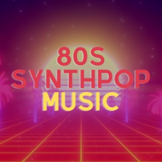 80s Synthpop Music