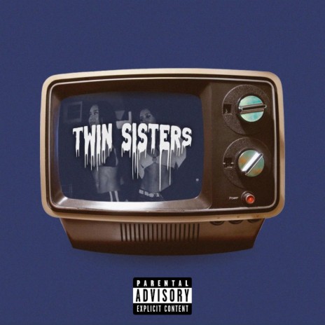 Twin Sisters | Boomplay Music