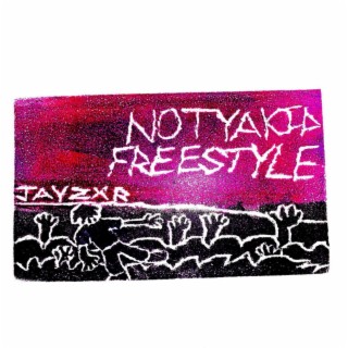 NotYaKid Freestyle