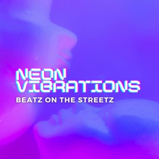 Neon Vibrations