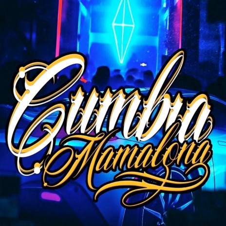 Cumbia Mamalona | Boomplay Music