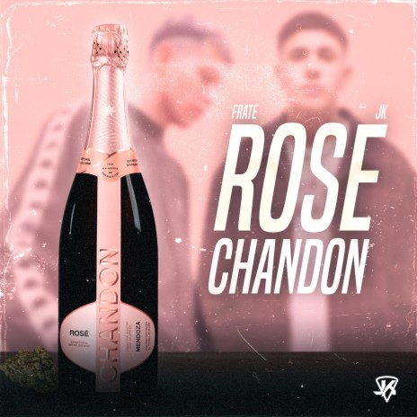 Rose Chandon ft. JK | Boomplay Music