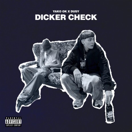 DICKER CHECK ft. dusy