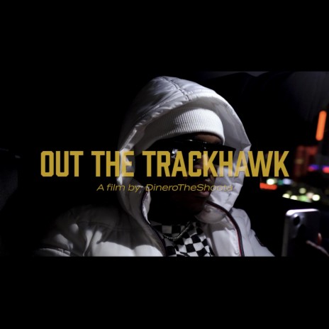 Out the Trackhawk! | Boomplay Music