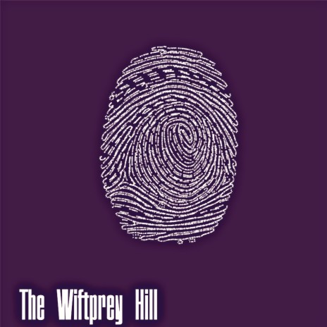 The Wiftprey Hill | Boomplay Music