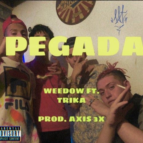 PEGADA ft. TRIKA 3X & PROD. AXIS | Boomplay Music