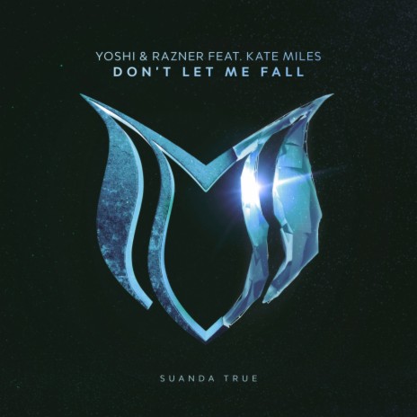 Don't Let Me Fall (Original Mix) ft. Kate Miles