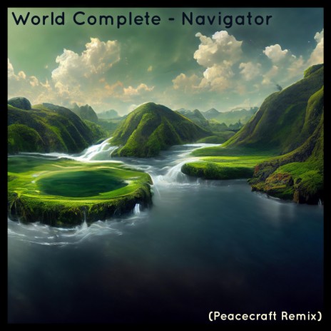 Navigator (Peacecraft Remix) ft. Peacecraft