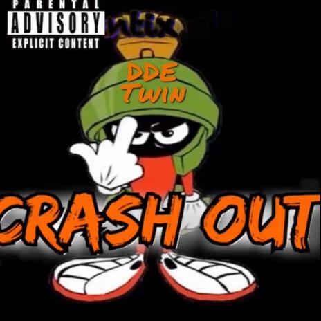 CRASH OUT (Mix by Ty Fetti) ft. DDE TWIN