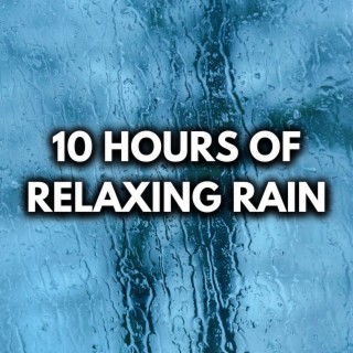 10 Hours of Relaxing Rain (Just Press Repeat, Loop Forever)