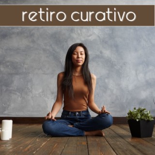 Retiro Curativo: Música para Retiro Mindfulness, Relajación con New Age Instrumental Curativo