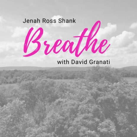 Breathe ft. David Granati