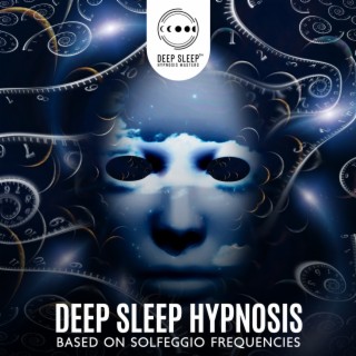Deep Sleep Hypnosis Based on Solfeggio Frequencies