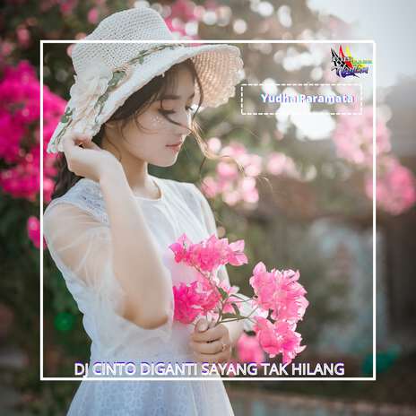 DJ Cinto Diganti Sayang Tak Hilang Inst | Boomplay Music