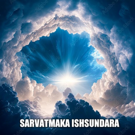 Sarvatmaka Ishsundara | Boomplay Music